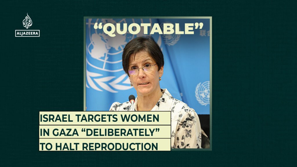 Israel targets women in Gaza “deliberately” to halt reproduction | Israel-Palestine conflict