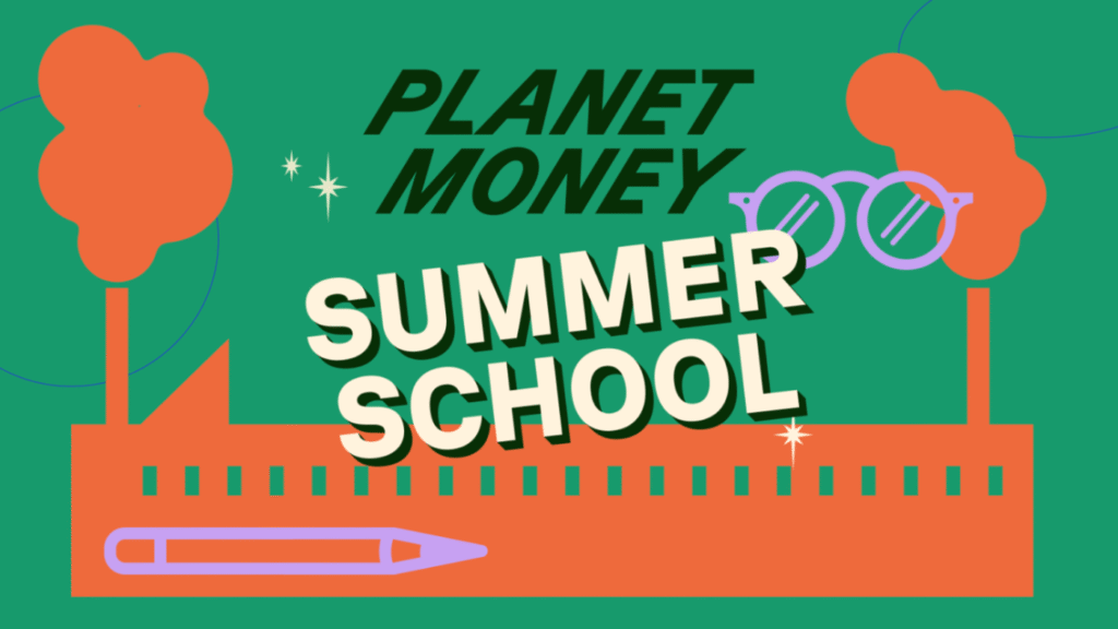 Planet Money Summer School tackles political economy : Planet Money : NPR